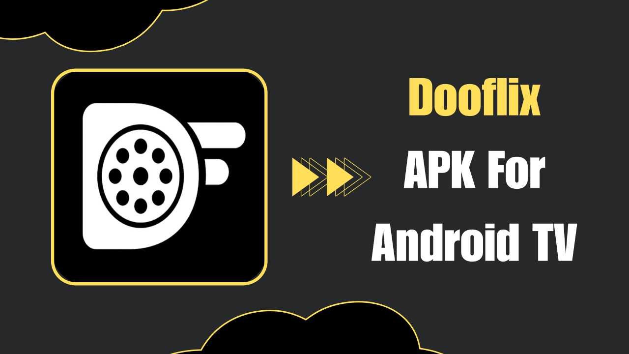 Dooflix APK for Android TV